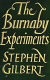 The Burnaby Experiments