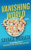 Vanishing World:  A Novel