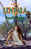 Lentala of the South Seas:  The Romantic Tale of a Lost Colony