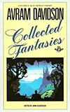 Avram Davidson: Collected Fantasies 