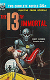 The 13th Immortal / This Fortress World
