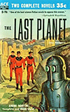 The Last Planet / A Man Obsessed