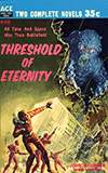 Threshold of Eternity / The War of Two Worlds