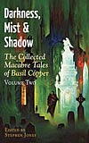 Darkness, Mist and Shadow: Volume 2