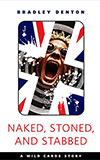 Naked, Stoned, and Stabbed
