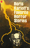 Boris Karloff's Favorite Horror Stories