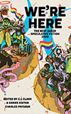 We're Here:  The Best Queer Speculative Fiction 2020