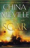 The Scar - China Miéville