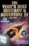 The Year's Best Military & Adventure SF: Volume 4