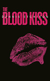 The Blood Kiss