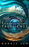 Transmentation | Transience