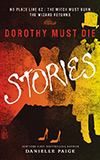 Dorothy Must Die Stories 1