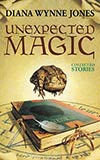 Unexpected Magic: Collected Stories