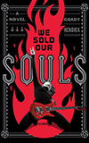 We Sold Our Souls - Grady Hendrix