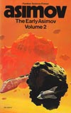 The Early Asimov Volume 2