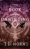 The Book of the Unwinding