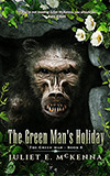 The Green Man's Holiday