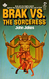 Brak the Barbarian Versus the Sorceress