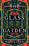 The Glass Garden: A Novella