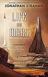 Life on Mars:  Tales from the New Frontier