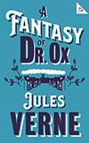 A Fantasy of Dr. Ox