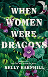 When Women Were Dragons