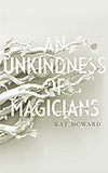 An Unkindness of Magicians