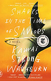 Sharks in the Time of Saviors: A Novel