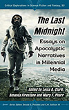 The Last Midnight:  Essays on Apocalyptic Narratives in Millennial Media
