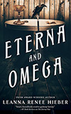 Eterna and Omega