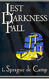 Lest Darkness Fall