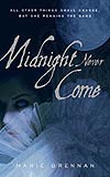 Midnight Never Come