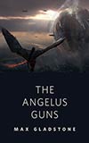 The Angelus Guns