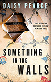 Something in the Walls