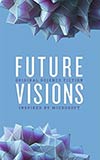 Future Visions