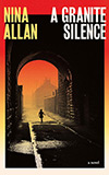 A Granite Silence: A Novel