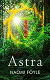 Astra - Naomi Foyle