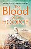 The Blood of the Hoopoe - Naomi Foyle