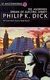 Do Androids Dream of Electric Sheep? - Philip K. Dick