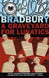 A Graveyard for Lunatics:  Another Tale of Two Cities
