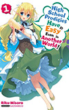 High School Prodigies Have It Easy Even in Another World!, Vol. 9
