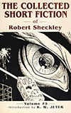 The Collected Short Fiction of Robert Sheckley: Book Five