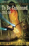 To be Continued: 1953-58