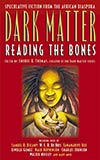 Dark Matter:  Reading the Bones