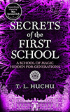 Secrets of the First School