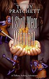 I Shall Wear Midnight: 4th Tiffany Aching Novel