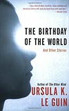 The Birthday of the World and Other Stories