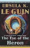 The Eye of the Heron - Ursula K. Le Guin