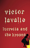 Lucretia and the Kroons