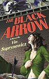 The Black Arrow: A Tale of the Resistance 